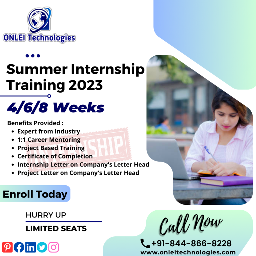 ONLEI Technologies Provides Best Best Online Summer Internship Training with Certification, Online Summer Internships for College Students with LIVE Projects, Online Summer Training with LIVE Projects and Internship Letter